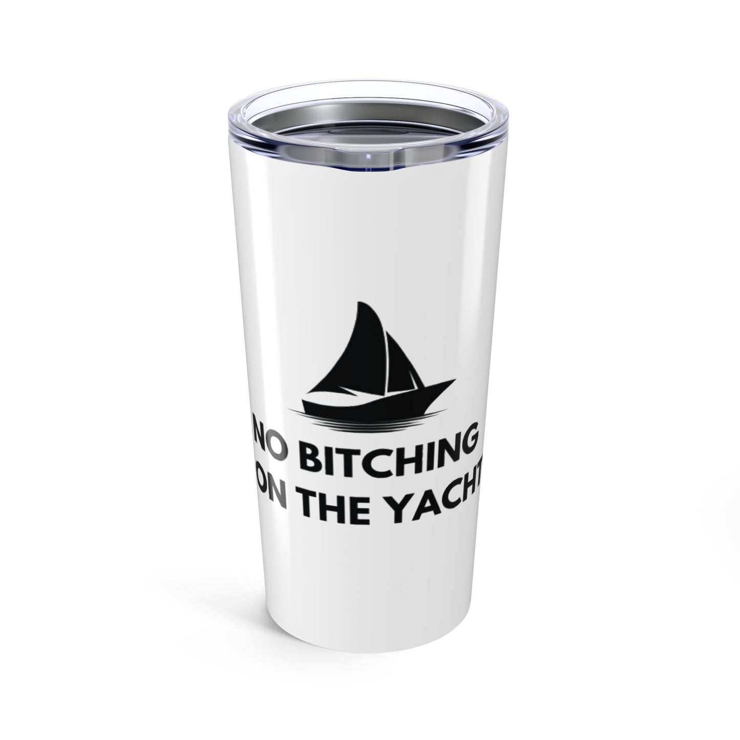 20oz Sailboat Tumbler – "No Bitching on the Yacht" – Ideal Gift for Boating Enthusiasts
