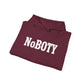 NoBOTY Statement Hoodie, Casual Unisex Sweatshirt, Motivational Pullover, Perfect for Gifting, Everyday Wear, Trendy Fashion