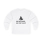 No Bitching on the Yacht Long Sleeve Tee - Unisex Cotton Shirt for Nautical Lovers