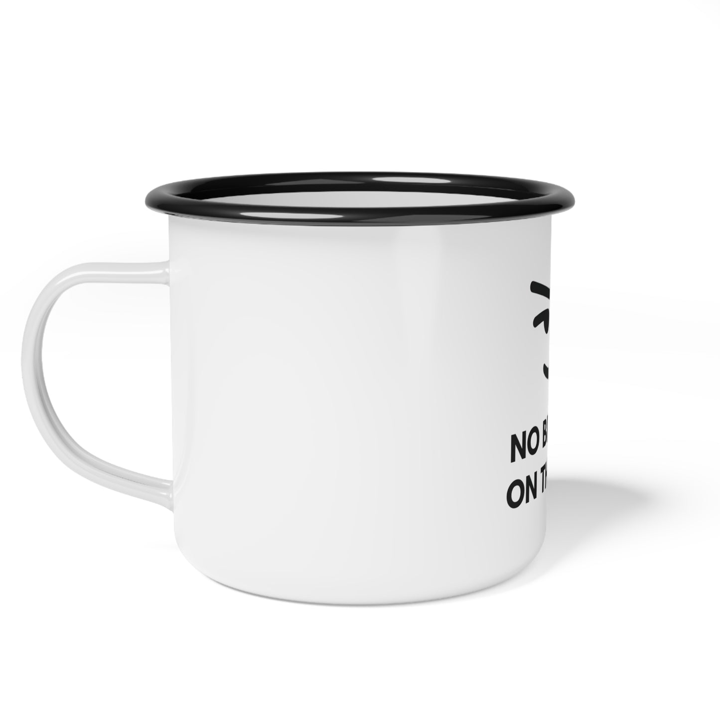 Sailor's Enamel Camp Cup - "No Bitching on the Yacht"