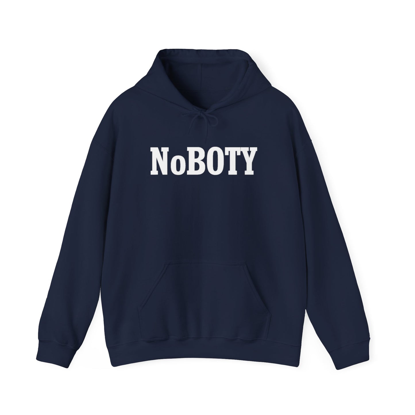 NoBOTY Statement Hoodie, Casual Unisex Sweatshirt, Motivational Pullover, Perfect for Gifting, Everyday Wear, Trendy Fashion
