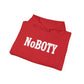 NoBOTY Statement Hoodie, Casual Unisex Sweatshirt, Motivational Pullover, Perfect for Gifting, Everyday Wear, Trendy Fashion