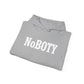 NoBOTY Statement Hoodie, Casual Unisex Sweatshirt, Motivational Pullover, Perfect for Gifting, Everyday Wear, Trendy Fashion