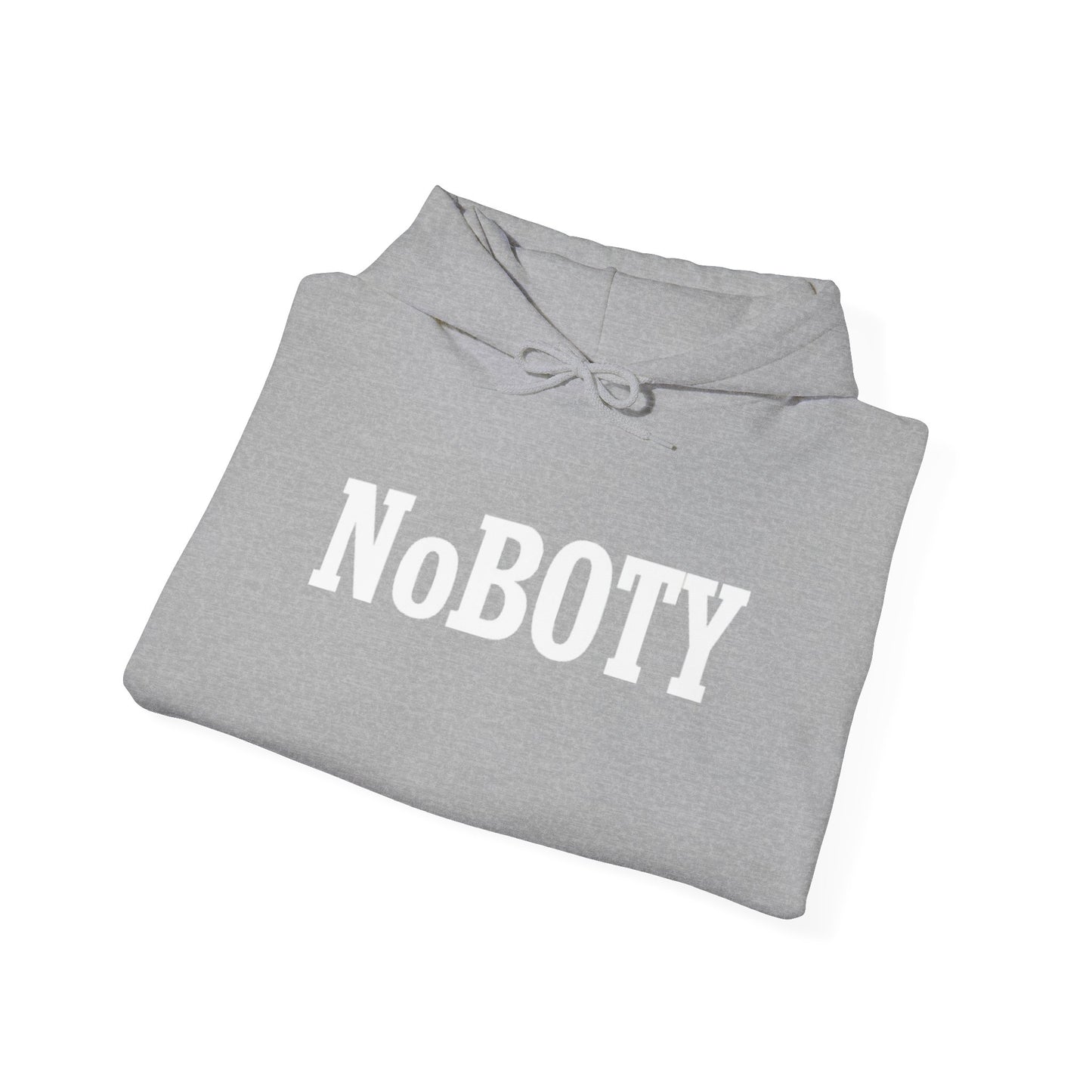 NoBOTY Statement Hoodie, Casual Unisex Sweatshirt, Motivational Pullover, Perfect for Gifting, Everyday Wear, Trendy Fashion