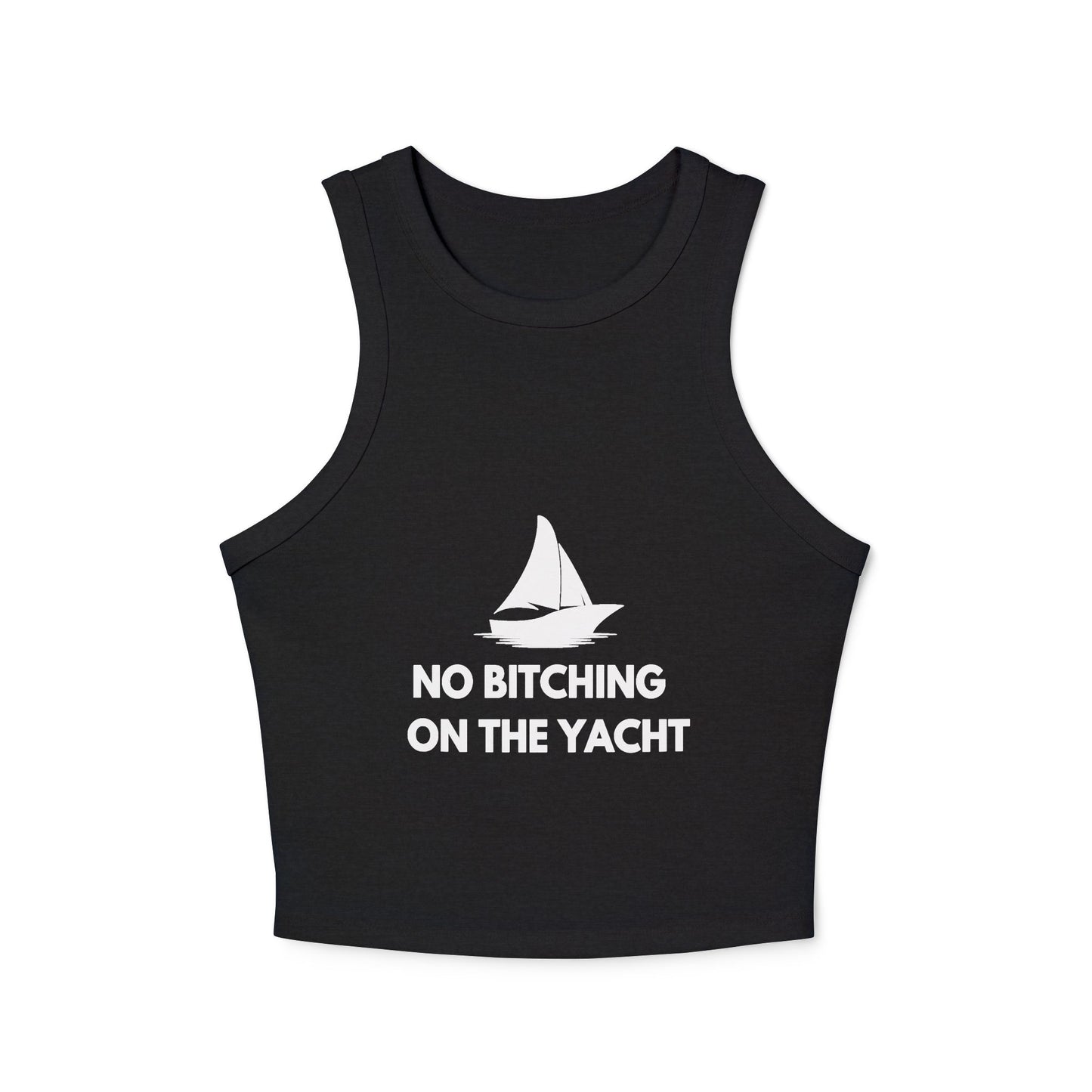 No Bitching on the Yacht Micro Rib Racer Tank Top