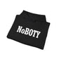 NoBOTY Statement Hoodie, Casual Unisex Sweatshirt, Motivational Pullover, Perfect for Gifting, Everyday Wear, Trendy Fashion