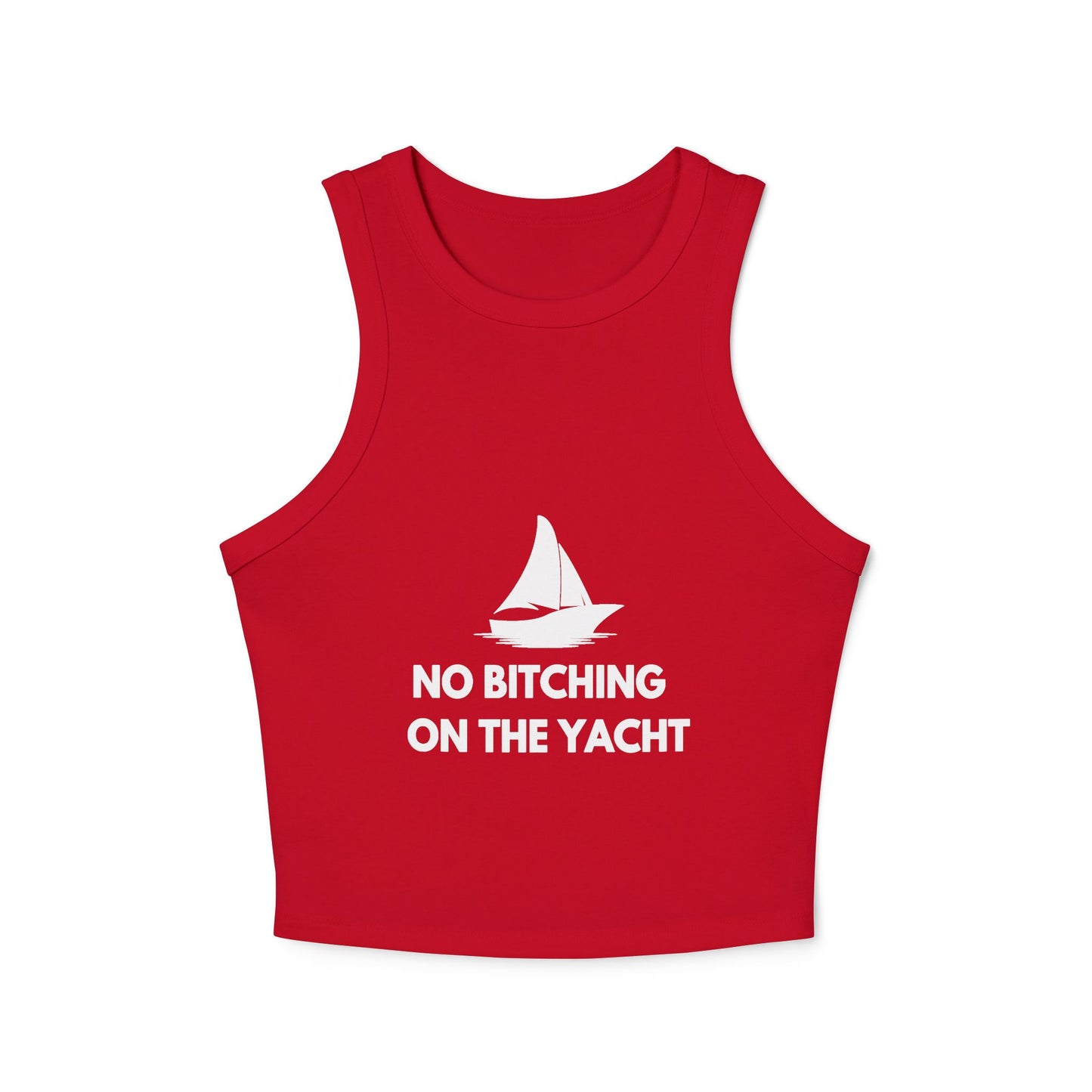 No Bitching on the Yacht Micro Rib Racer Tank Top