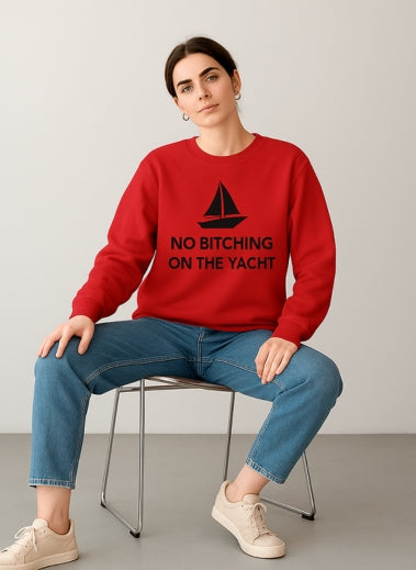 No Bitching on the Yacht Long Sleeve Tee - Unisex Cotton Shirt for Nautical Lovers