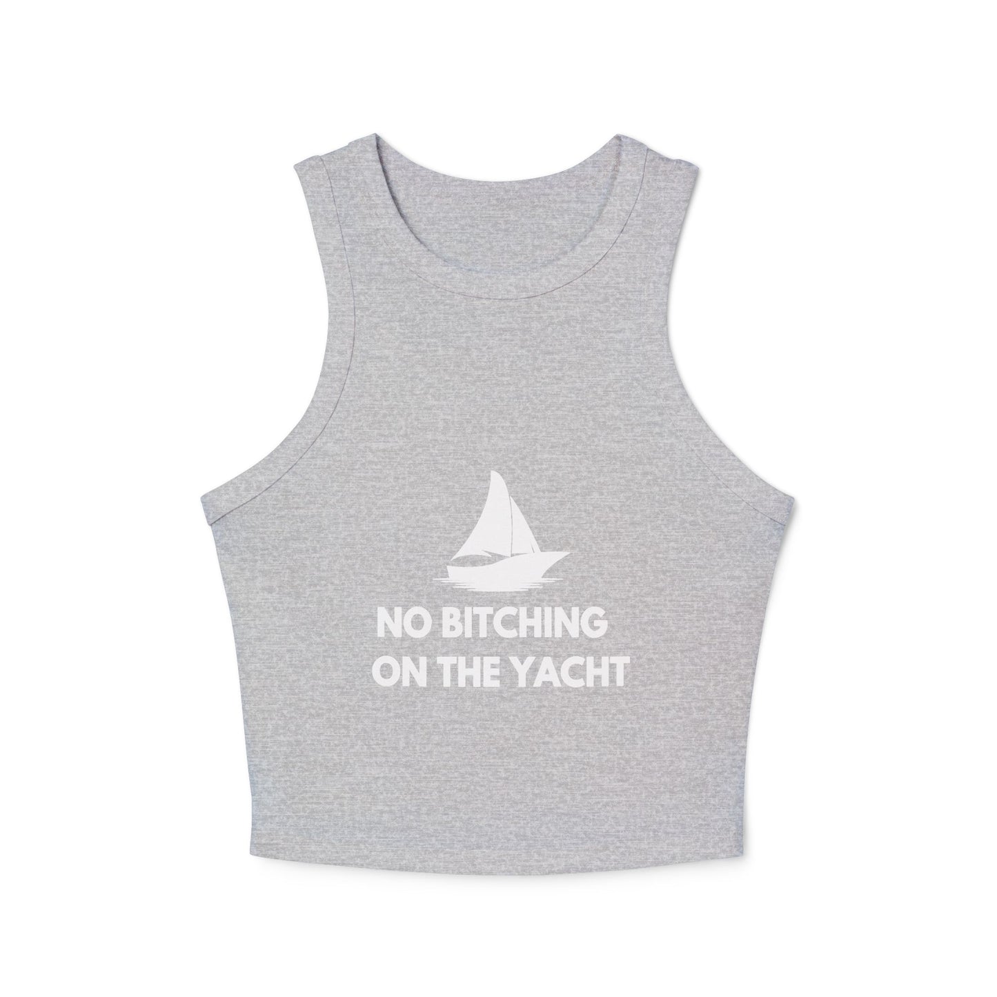 No Bitching on the Yacht Micro Rib Racer Tank Top