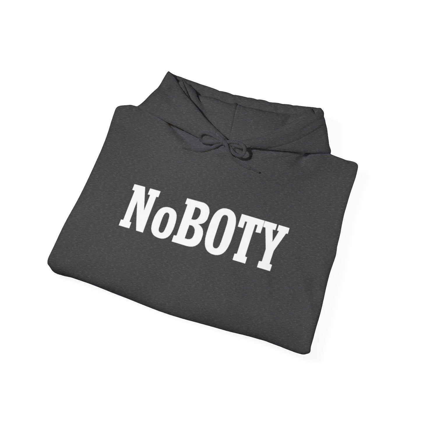 NoBOTY Statement Hoodie, Casual Unisex Sweatshirt, Motivational Pullover, Perfect for Gifting, Everyday Wear, Trendy Fashion